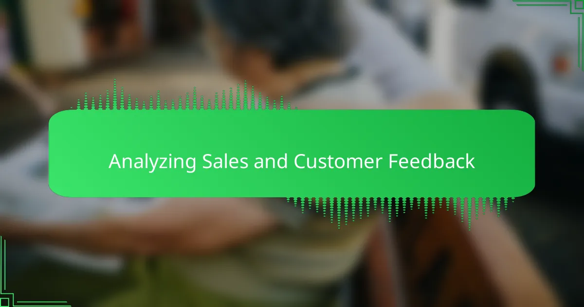 Analyzing Sales and Customer Feedback