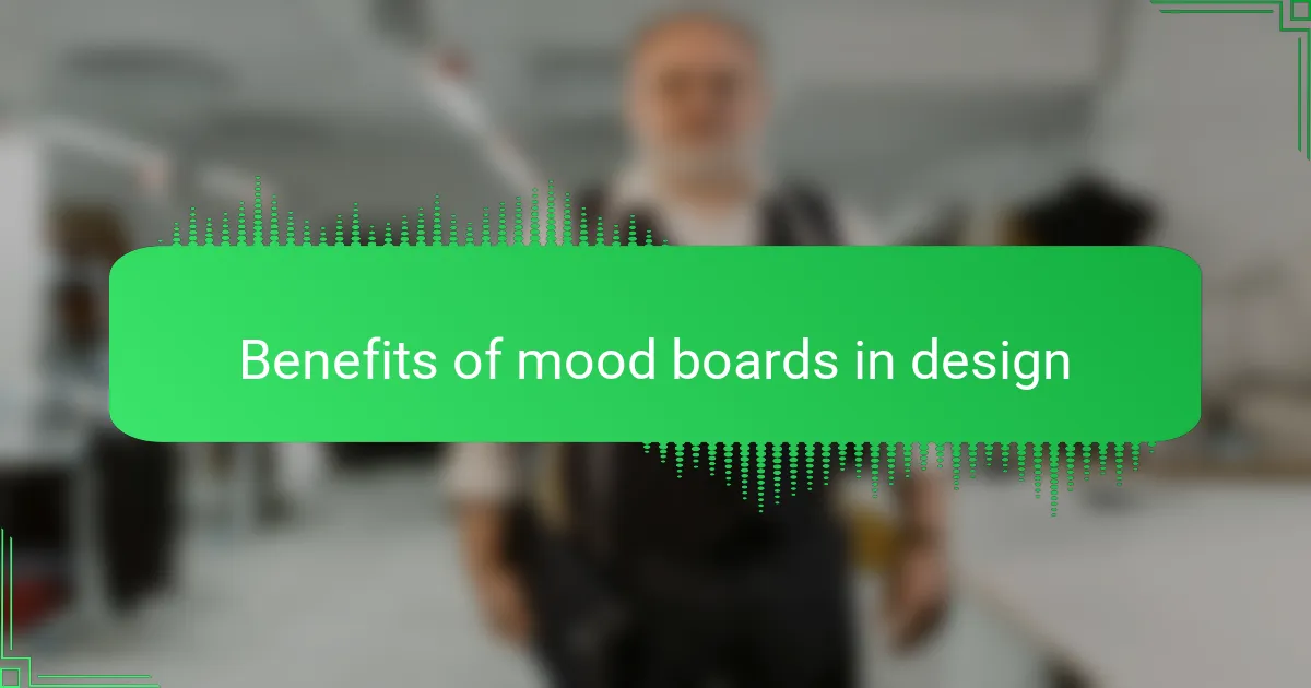 Benefits of mood boards in design