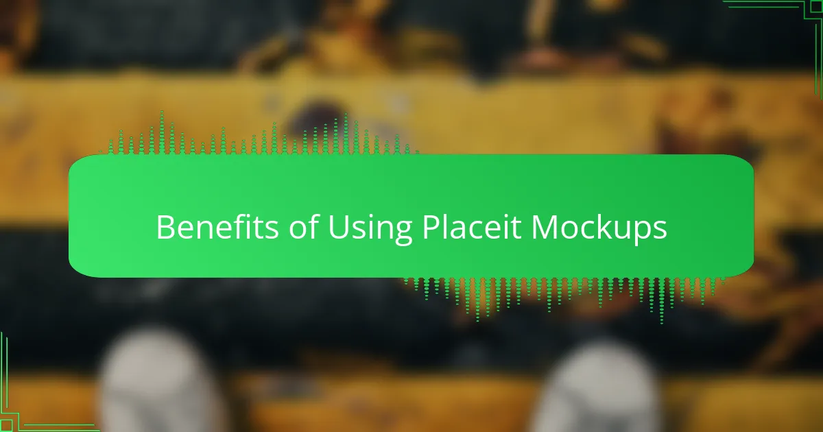 Benefits of Using Placeit Mockups