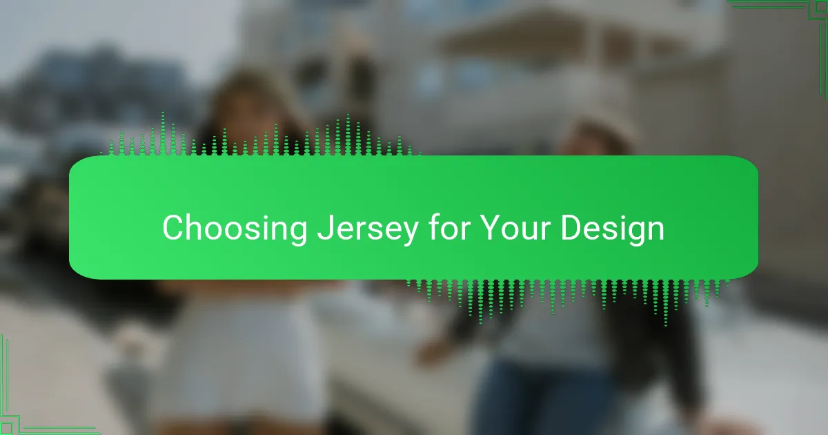 Choosing Jersey for Your Design