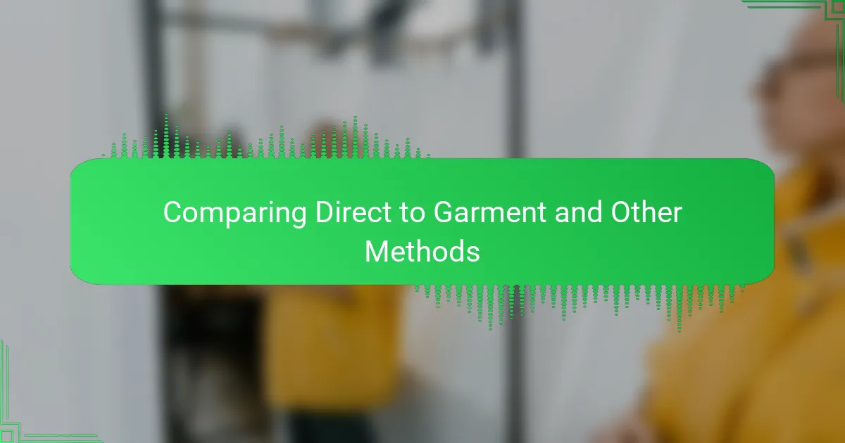 Comparing Direct to Garment and Other Methods