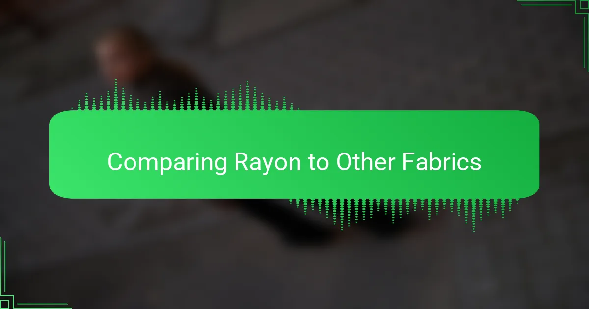 Comparing Rayon to Other Fabrics