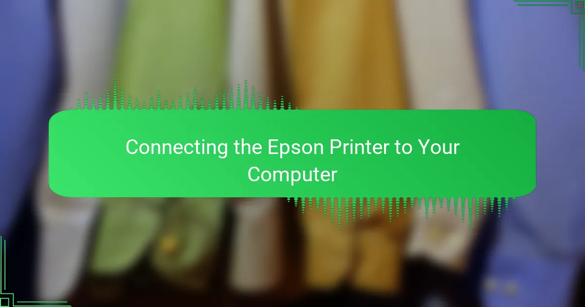Connecting the Epson Printer to Your Computer