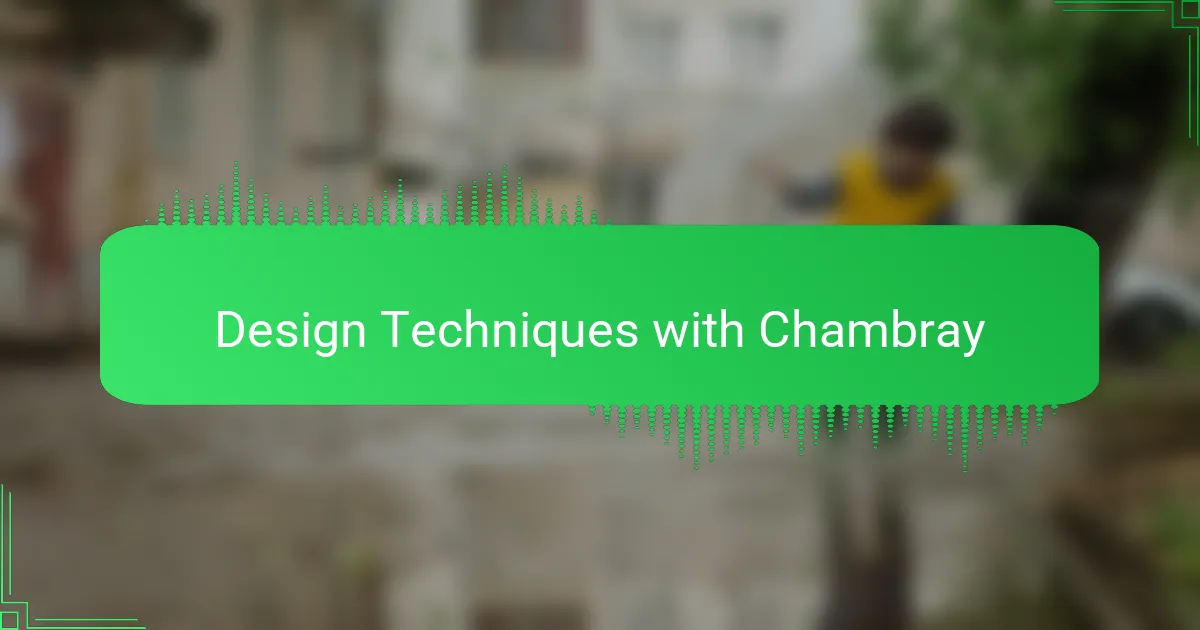 Design Techniques with Chambray