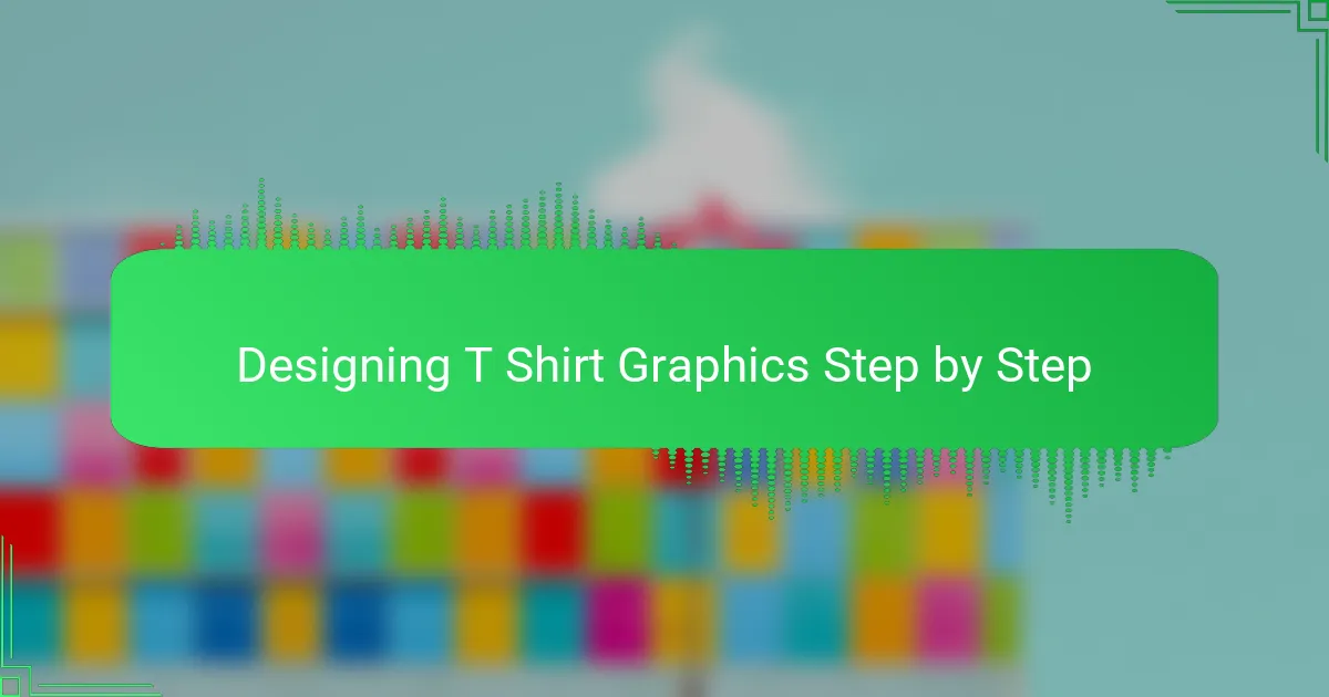Designing T Shirt Graphics Step by Step