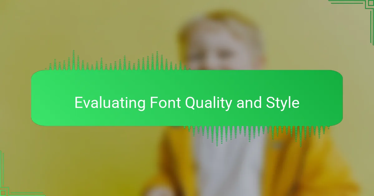 Evaluating Font Quality and Style