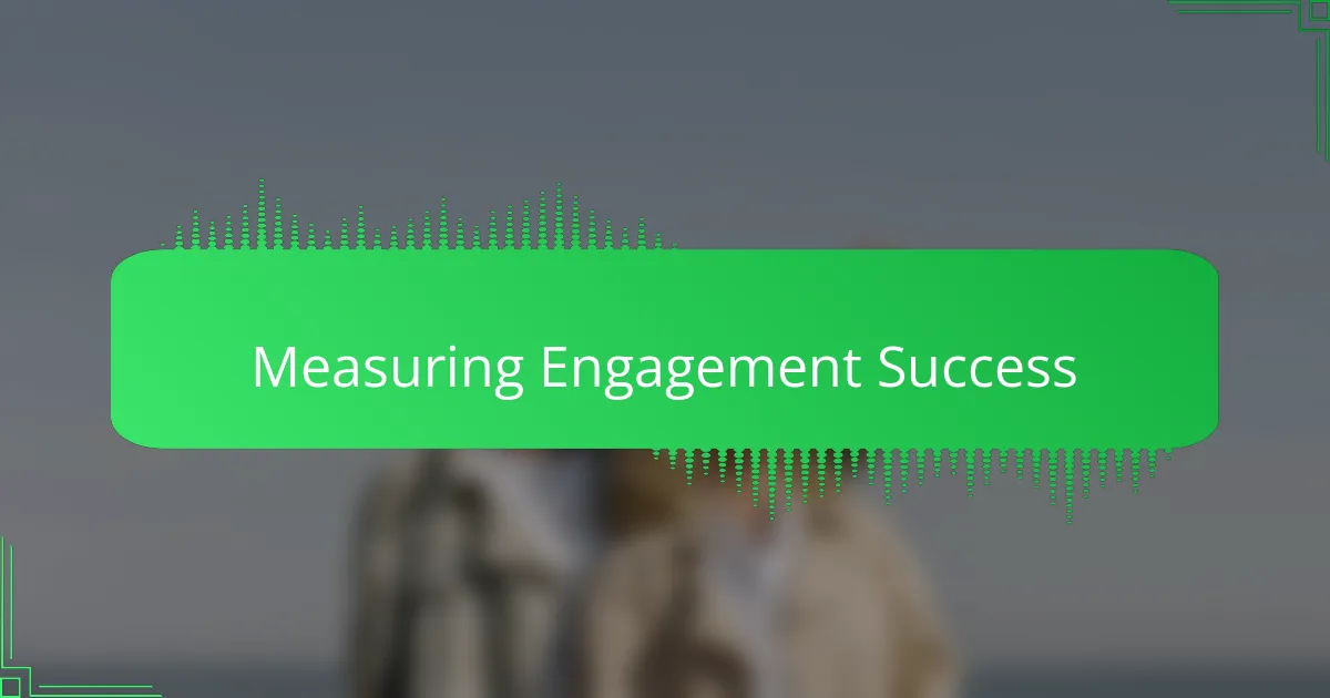 Measuring Engagement Success