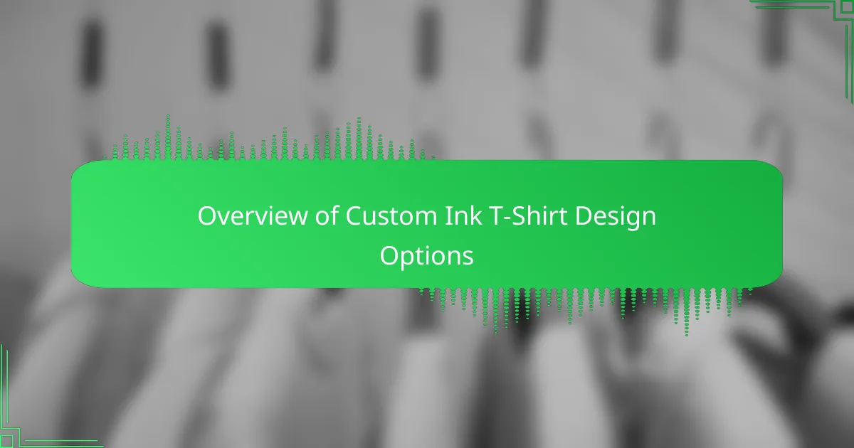 Overview of Custom Ink T-Shirt Design Options