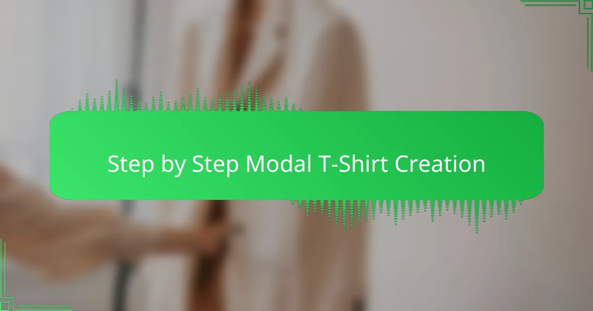 Step by Step Modal T-Shirt Creation