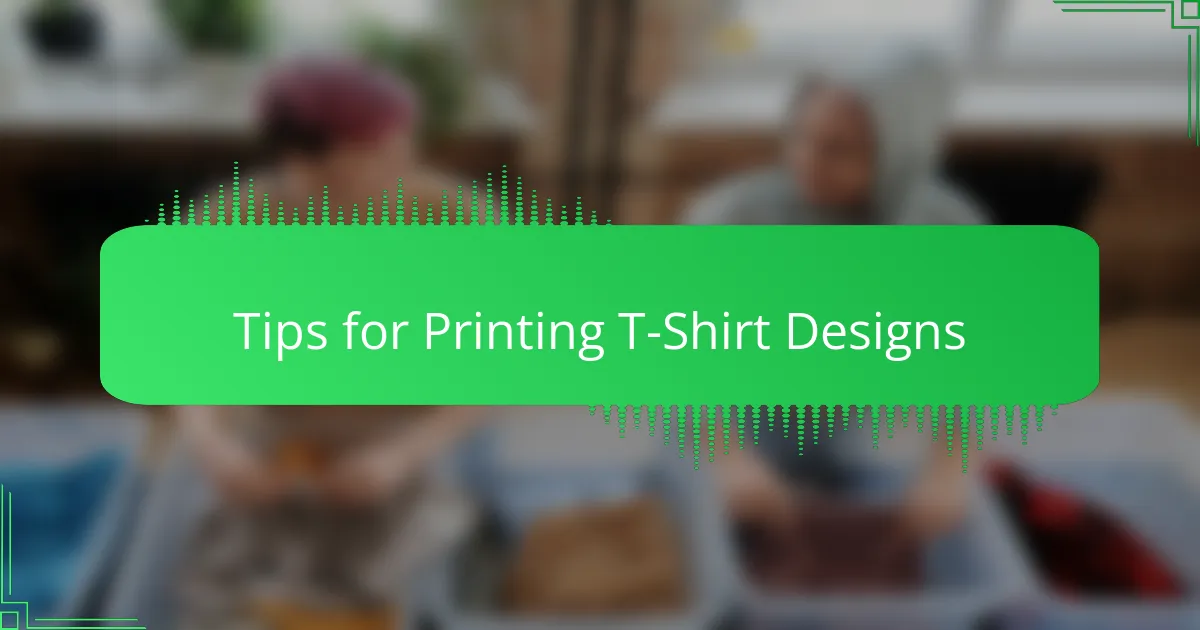 Tips for Printing T-Shirt Designs