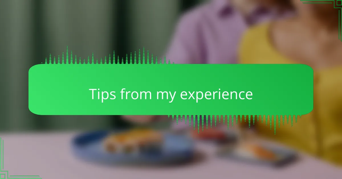 Tips from my experience