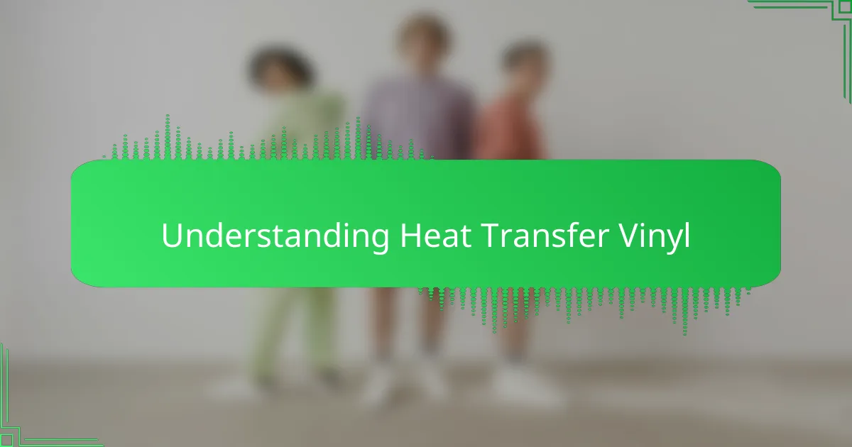 Understanding Heat Transfer Vinyl