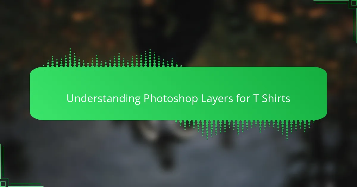Understanding Photoshop Layers for T Shirts