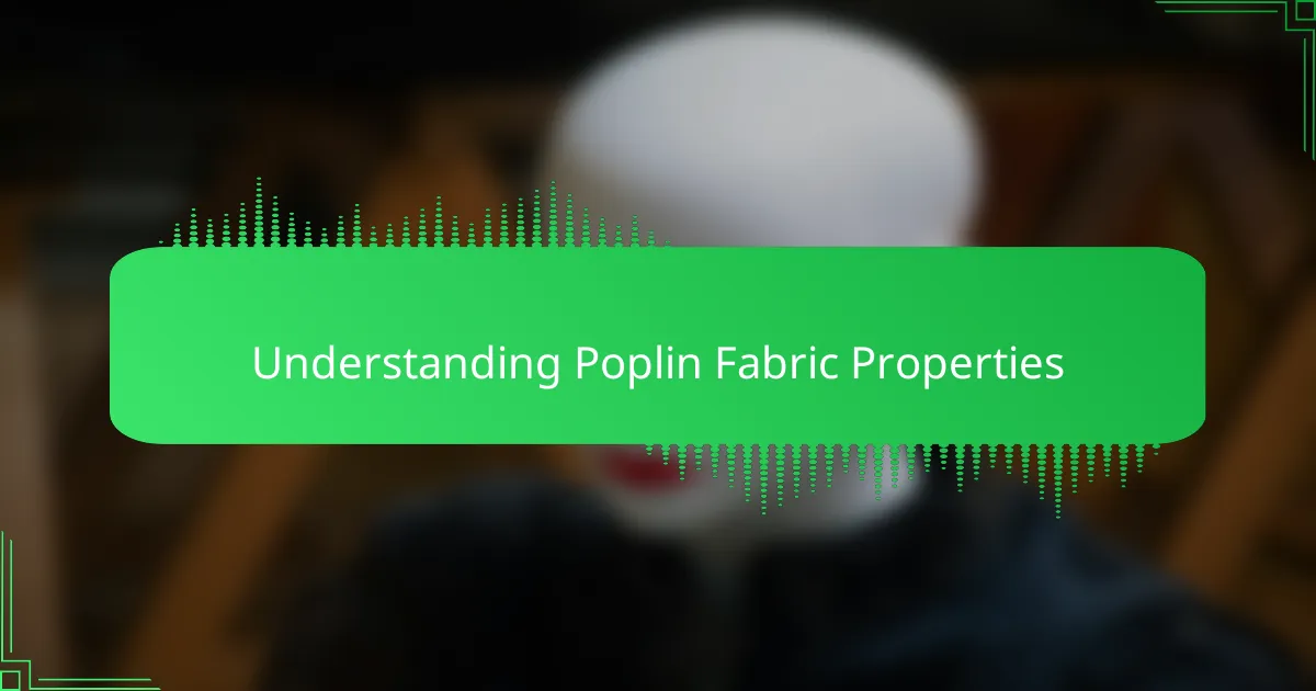 Understanding Poplin Fabric Properties
