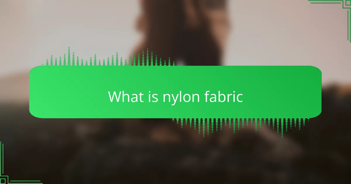 What is nylon fabric