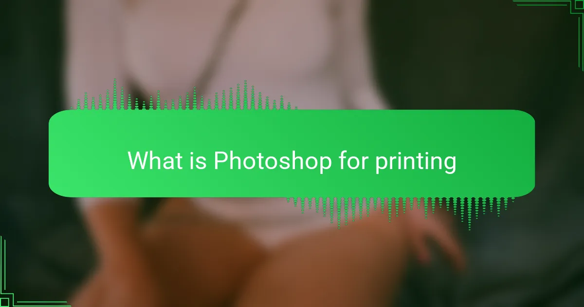 What is Photoshop for printing
